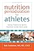 Nutrition Periodization for Athletes: Taking Traditional Sports Nutrition to the Next Level