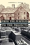 From the Puritans to the Projects: Public Housing and Public Neighbors
