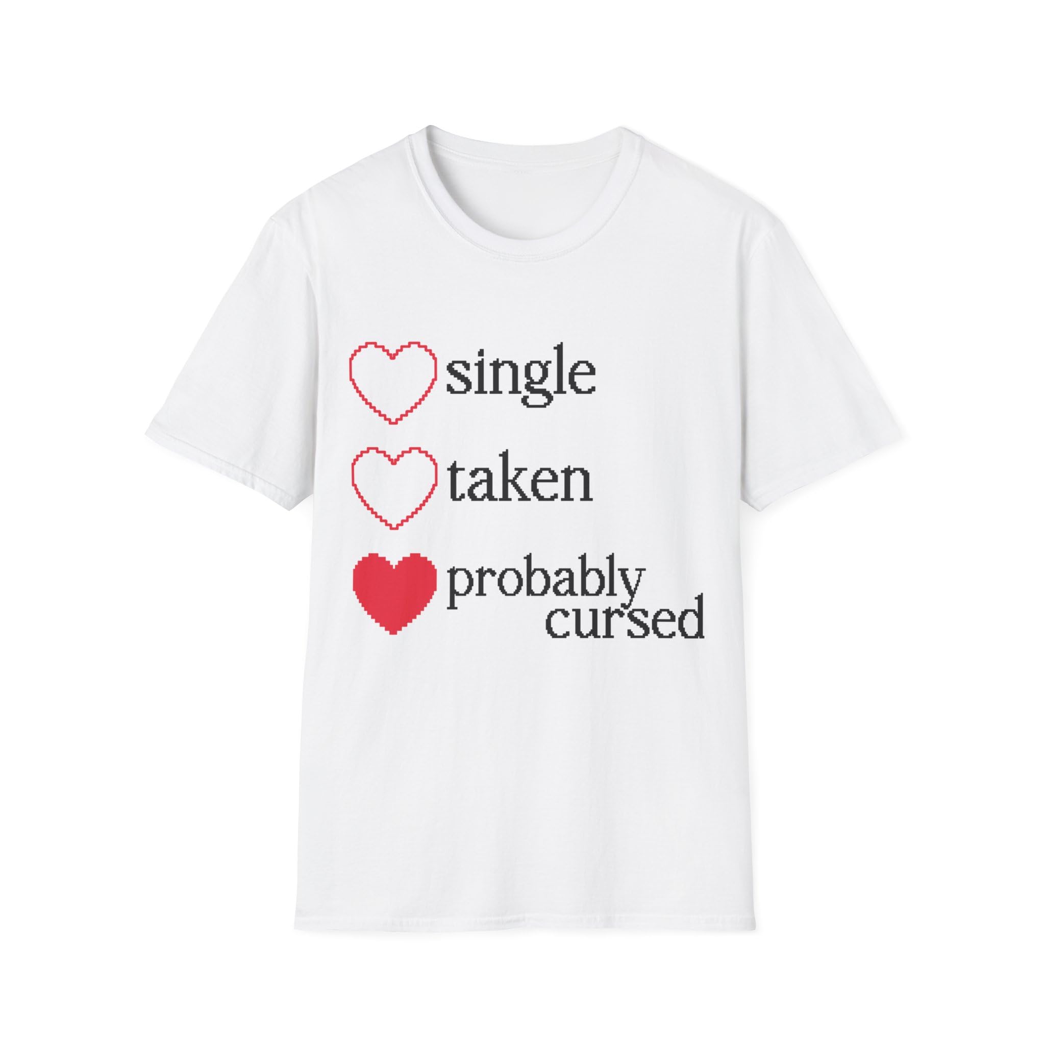 T-shirt maudit relation vie drôle pour briser la solitude en soirée