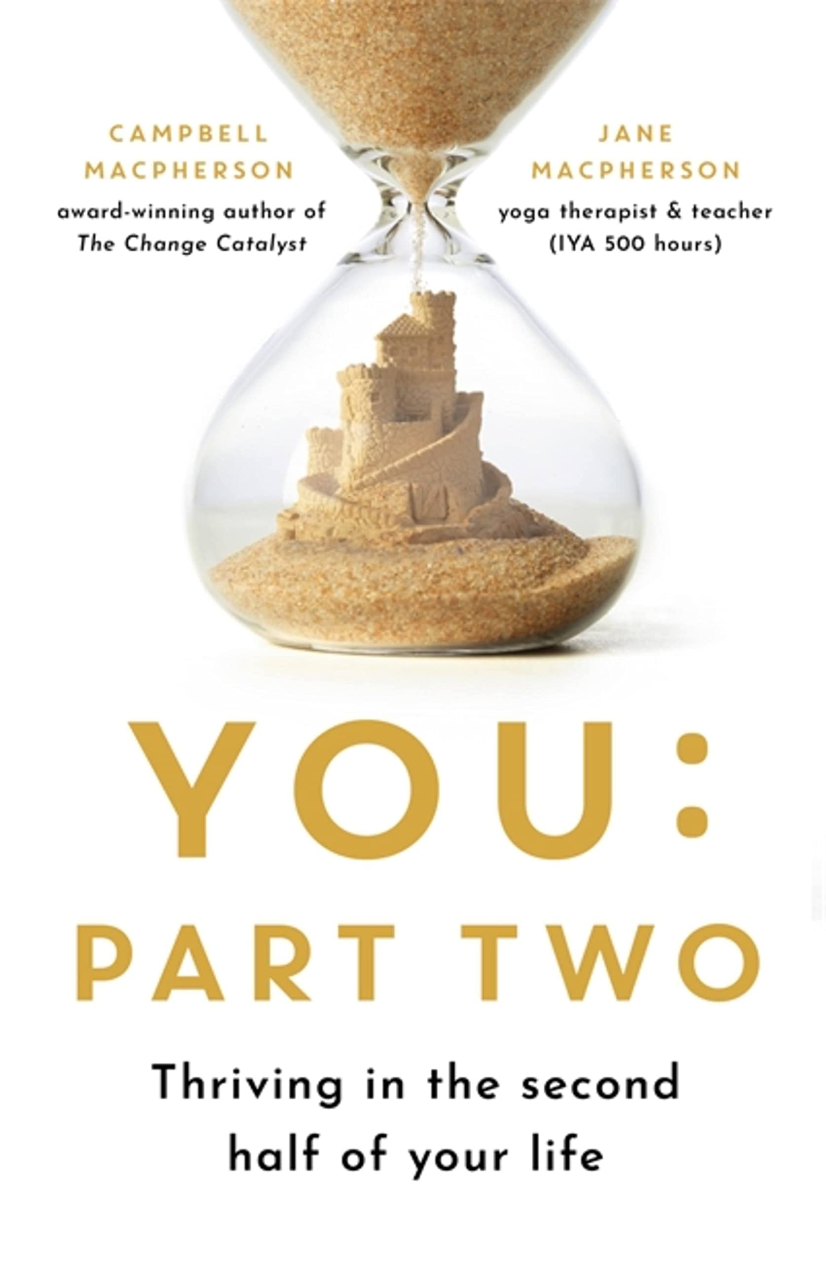 You: Part Two: Thriving in the Second Half of Your Life: 2