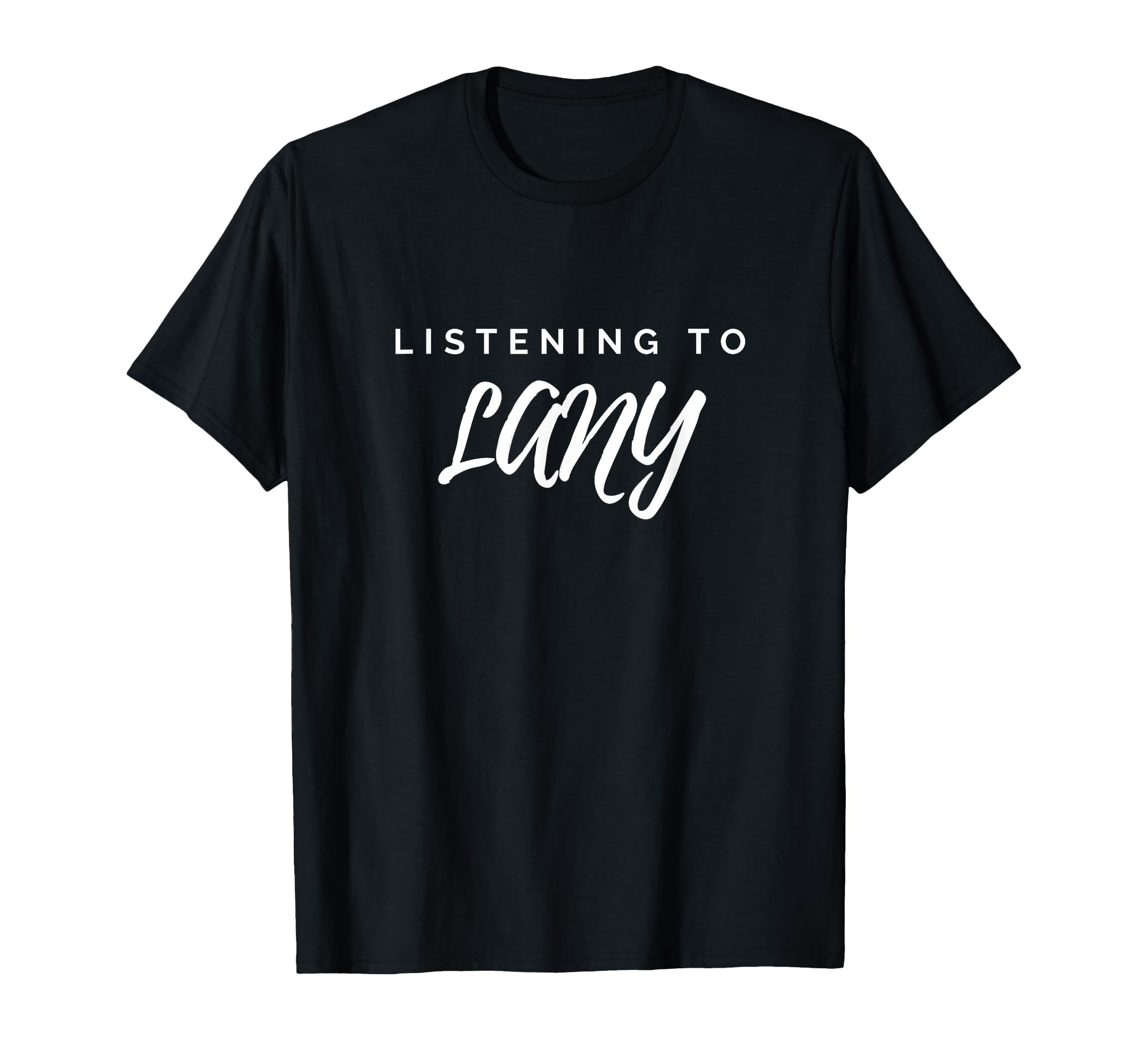 Listening to Lany, Fun, Music Lover T-Shirt