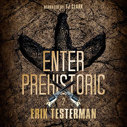 Enter Prehistoric by Erik Testerman episode artwork