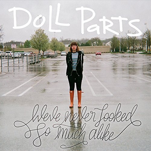 We've Never Looked So Much Alike by Doll Parts Music