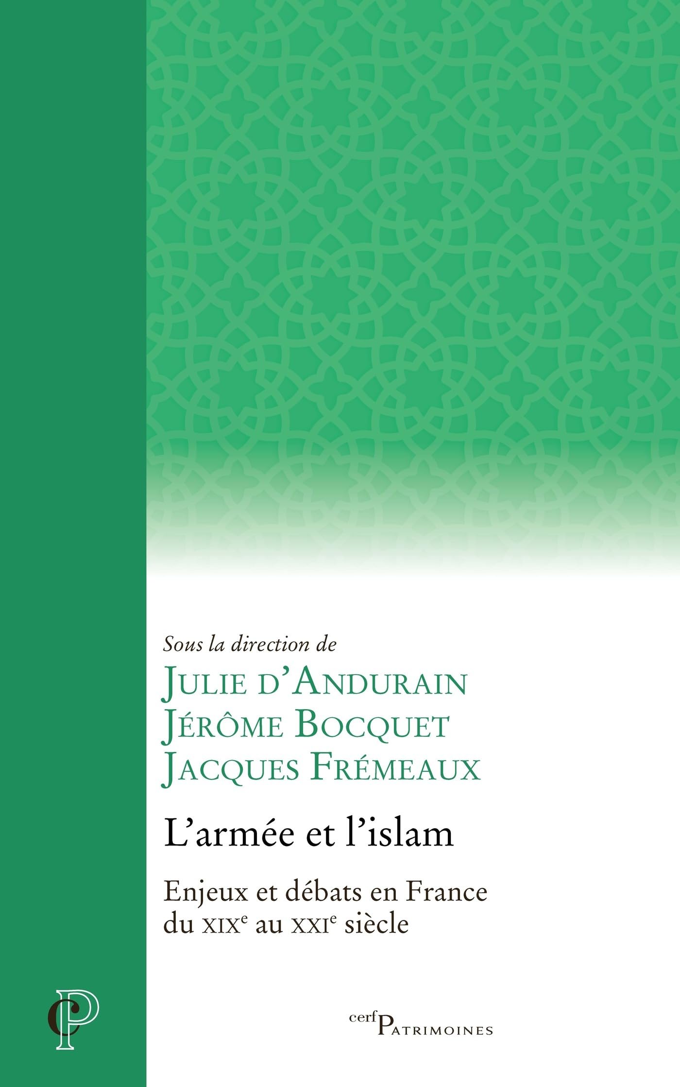 L'armée et l'islam: Enjeux et débats en France du XIXe au XXIe siècle