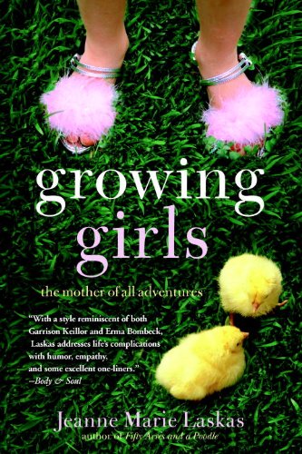Growing Girls: The Mother of All Adventures