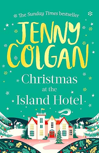 Christmas at the Island Hotel: From the bestselling author of feel-good festive fiction