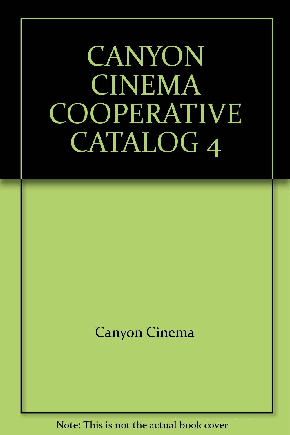 CANYON CINEMA COOPERATIVE CATALOG 4 Canyon Cinema Books