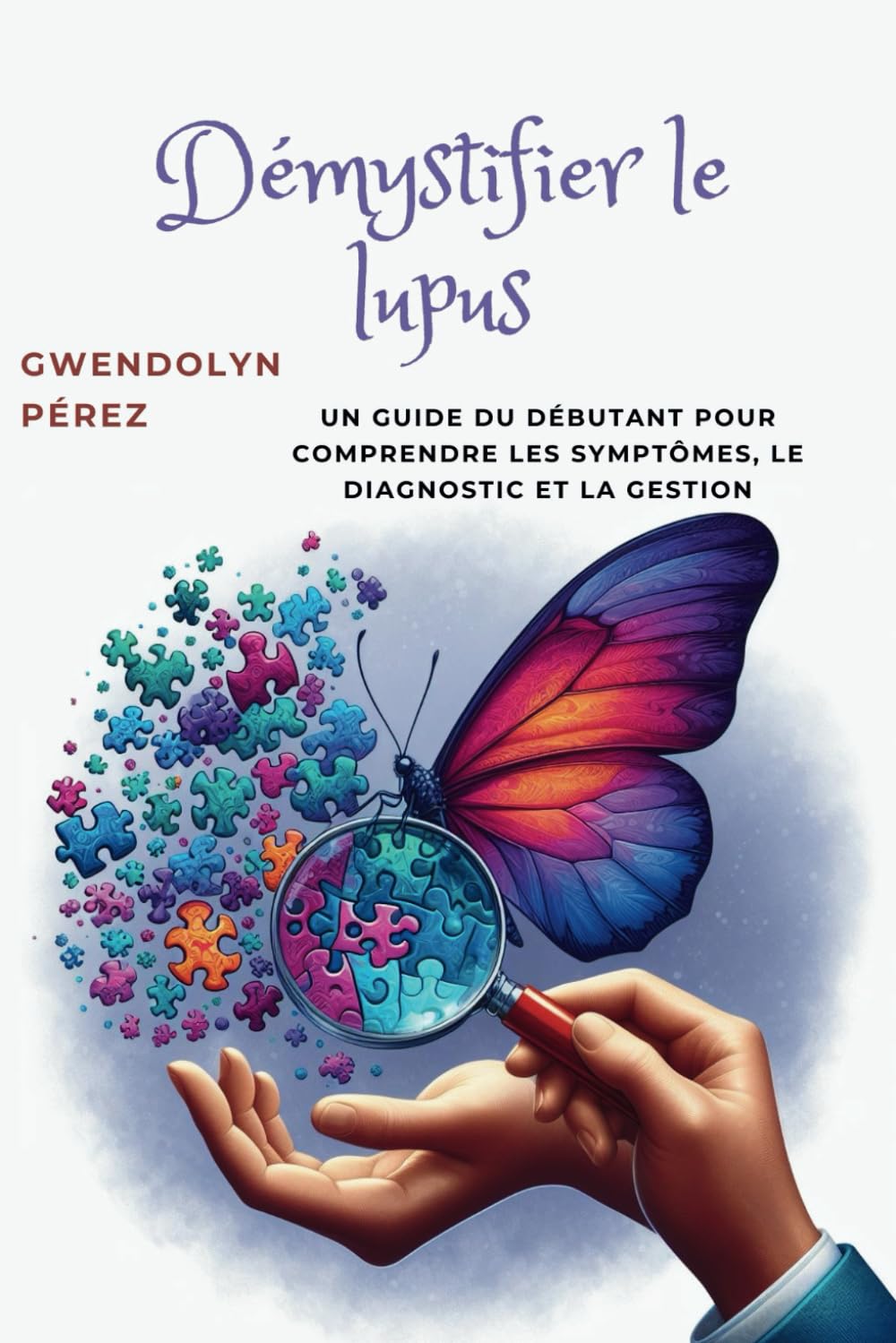 Démystifier le lupus: Un guide du débutant pour comprendre les symptômes, le diagnostic et la gestion