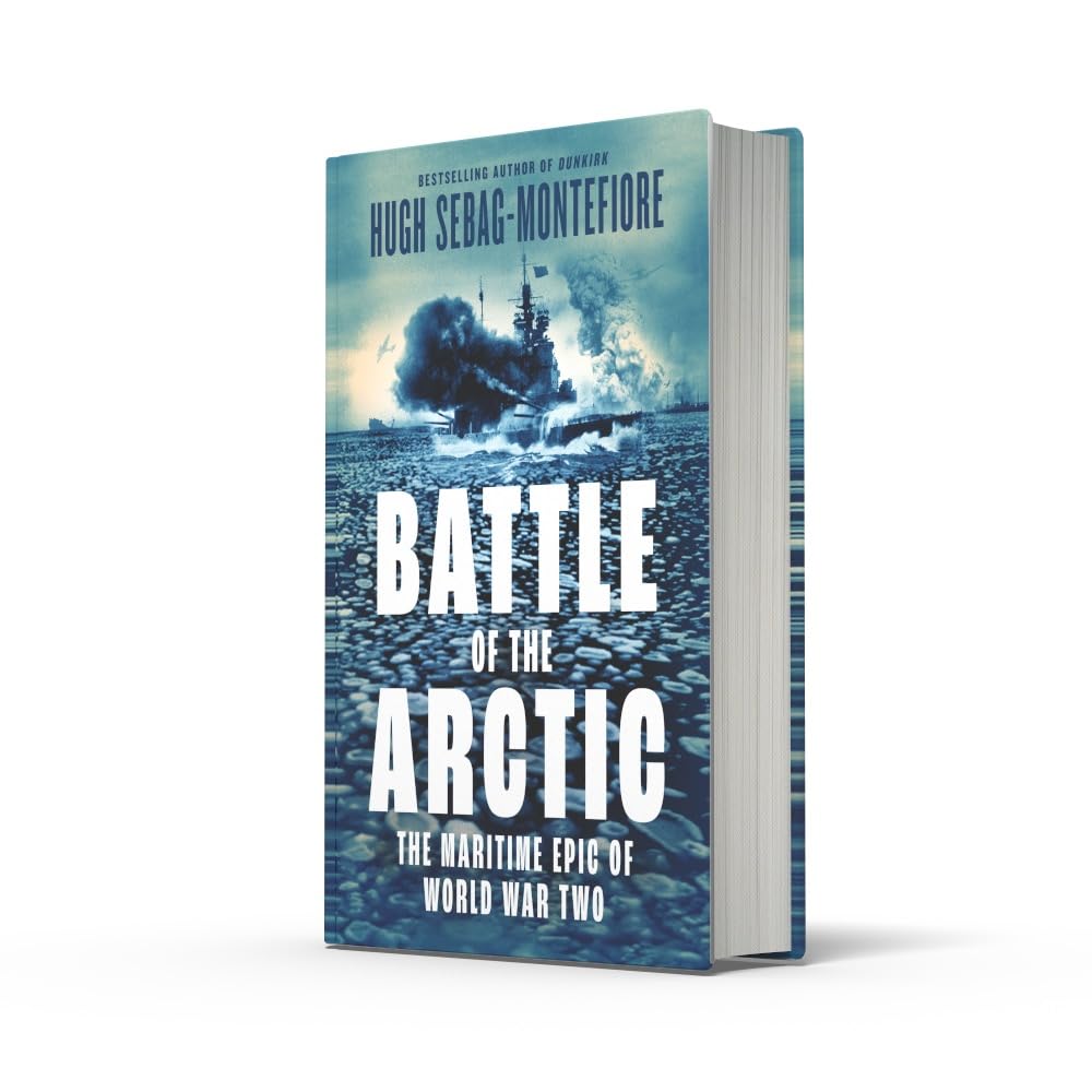 Battle of the Arctic: The Maritime Epic of World War Two