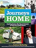 Journeys Home: Inspiring Stories, Plus Tips and Strategies to Find Your Family History