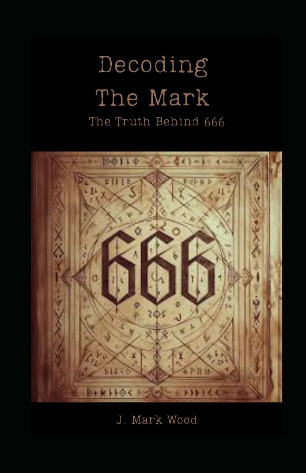 Decoding The Mark: The Truth Behind 666