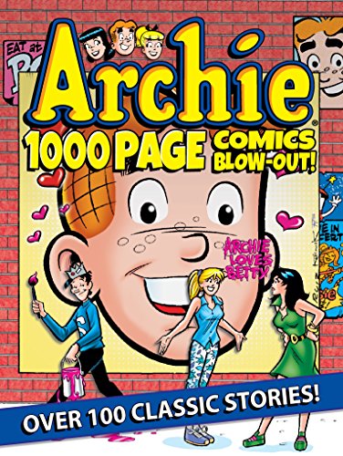 Archie 1000 Page Comics BLOW-OUT! (Archie 1000