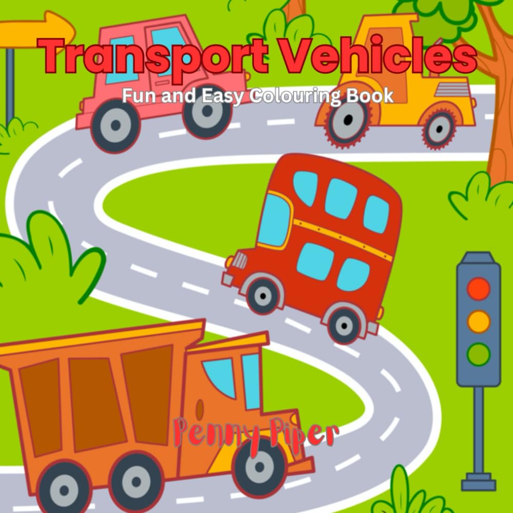 Transport Vehicles: Fun and Easy Colouring Book
