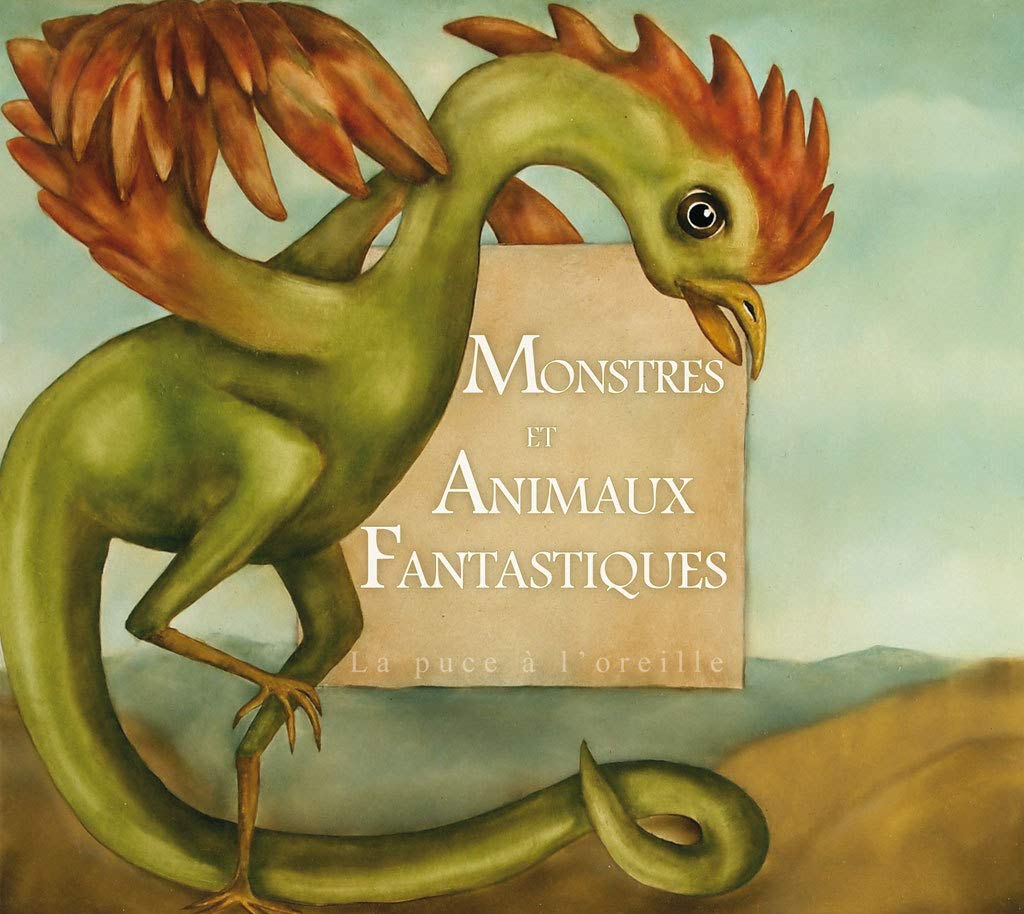 Monstres et animaux fantastiques [MP3 CD] Collectif; Pignol, Norbert; Sacchettini, Christophe and Hindenoch, Michel