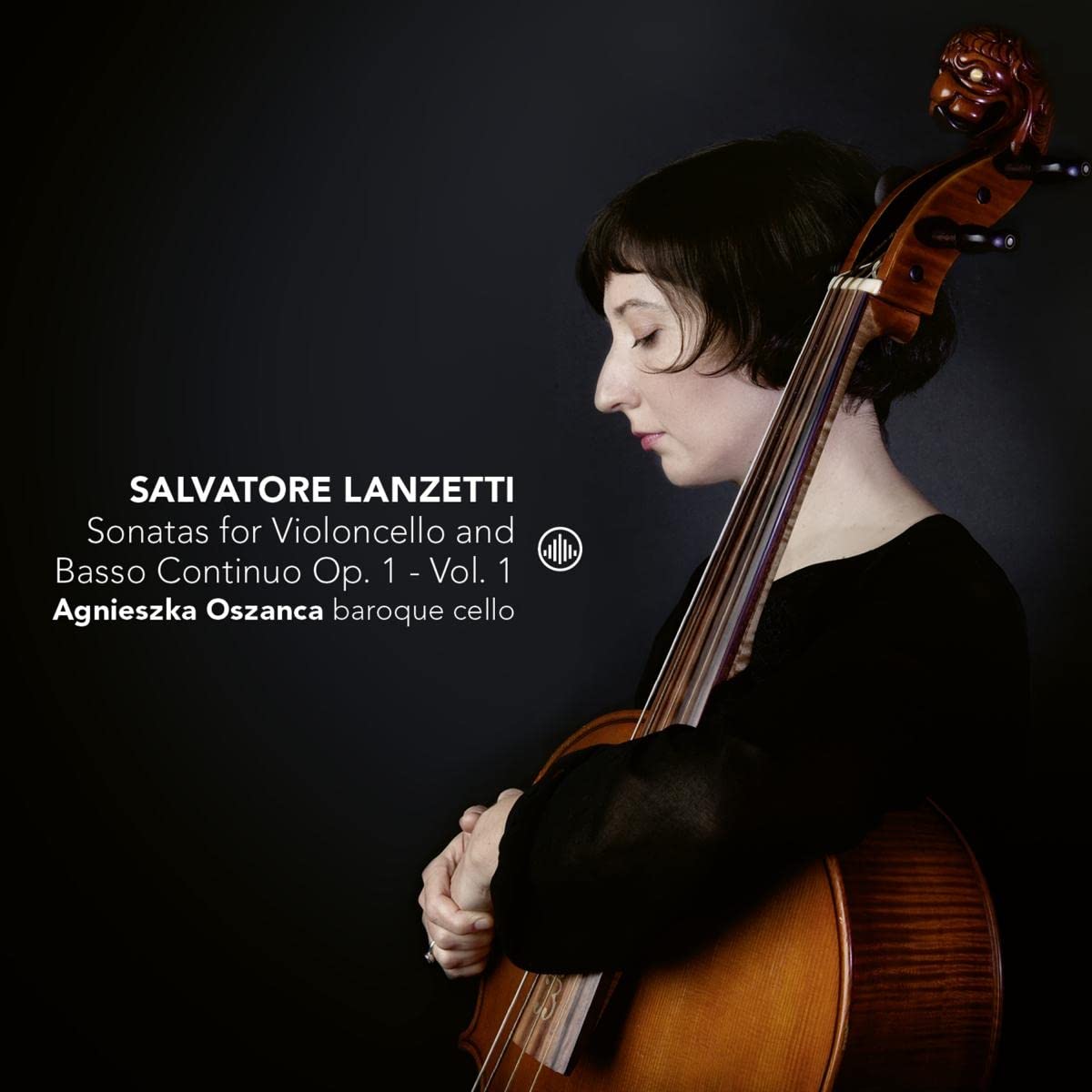 Lanzetti: Sonatas for Violoncello Solo and Basso Continuo Op. 1 (Vol. 1)