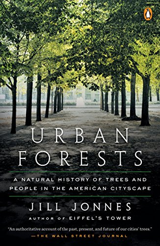 Télécharger Urban Forests: A Natural History of Trees and People in the American Cityscape (English Edition) Livre PDF Gratuit