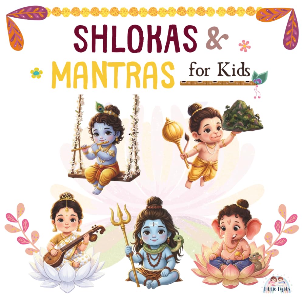 Mantras and Shlokas For Kids: Easy and Simple Sanskrit Mantras, Bedtime Prayers, and Hindu Chants for Children Age 2–10