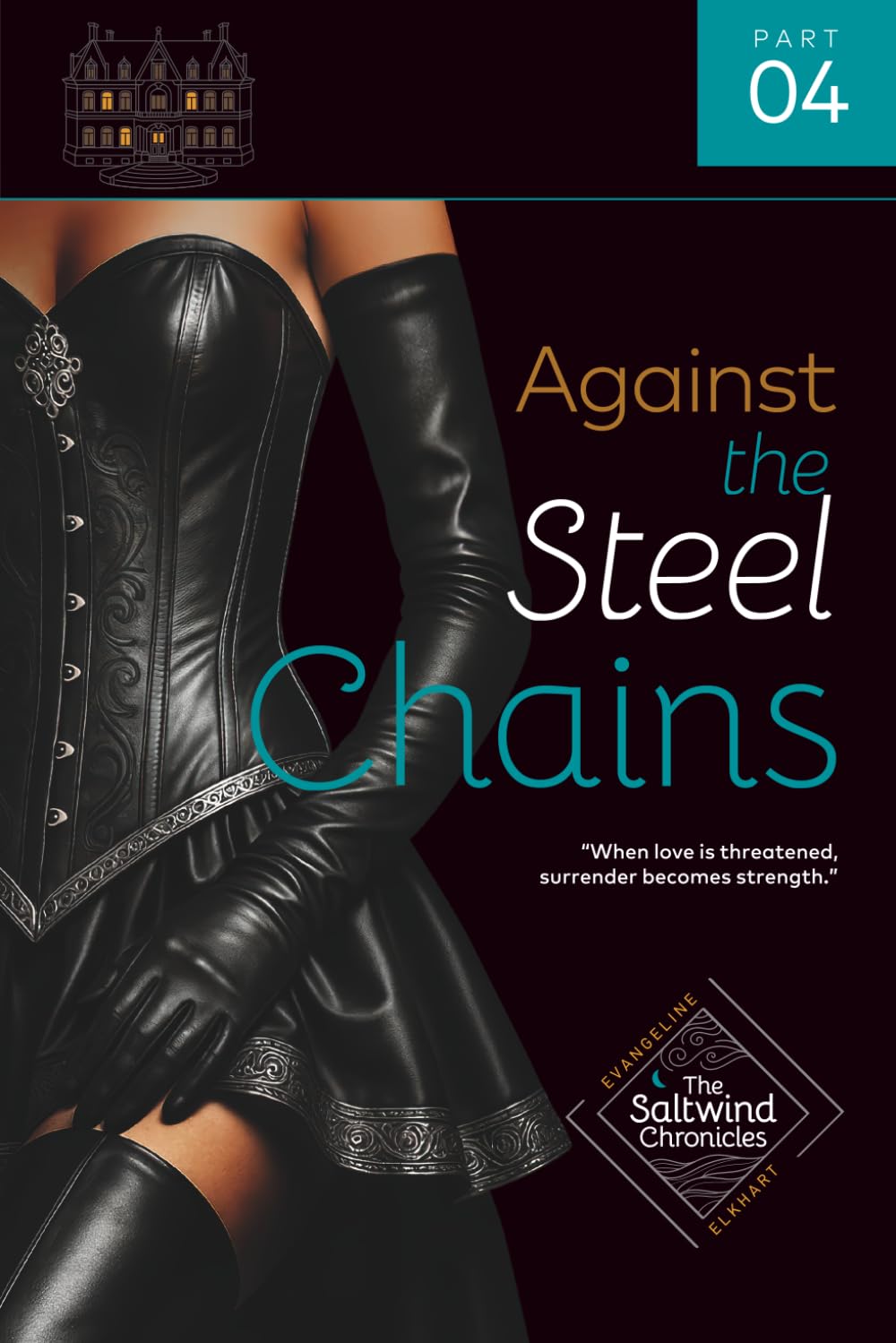 Against the Steel Chains (Saltwind Chronicles)
