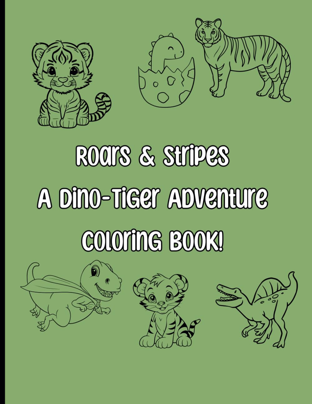 “Roars & Stripes: A Dino-Tiger Adventure Coloring Book!”