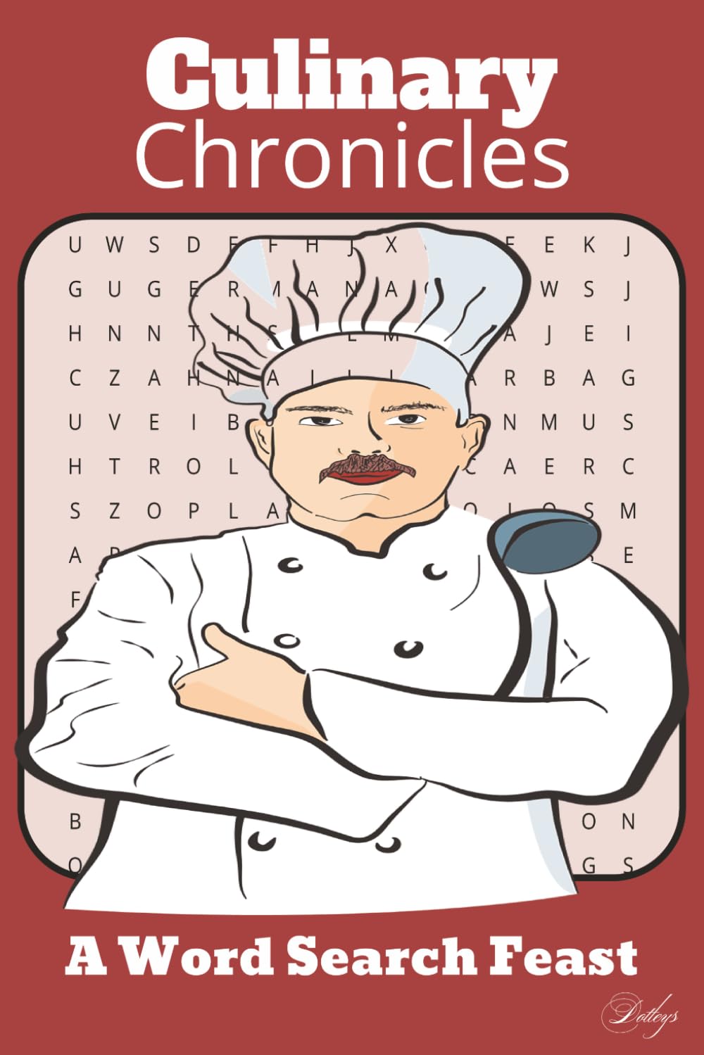 Culinary Chronicles: A Word Search Feast: Word Search with Easy to Read Print about cuisines, cooking techniques, famous chefs and more | 6 X 9 ... Gifts for Vacations, Holidays, and Free Time