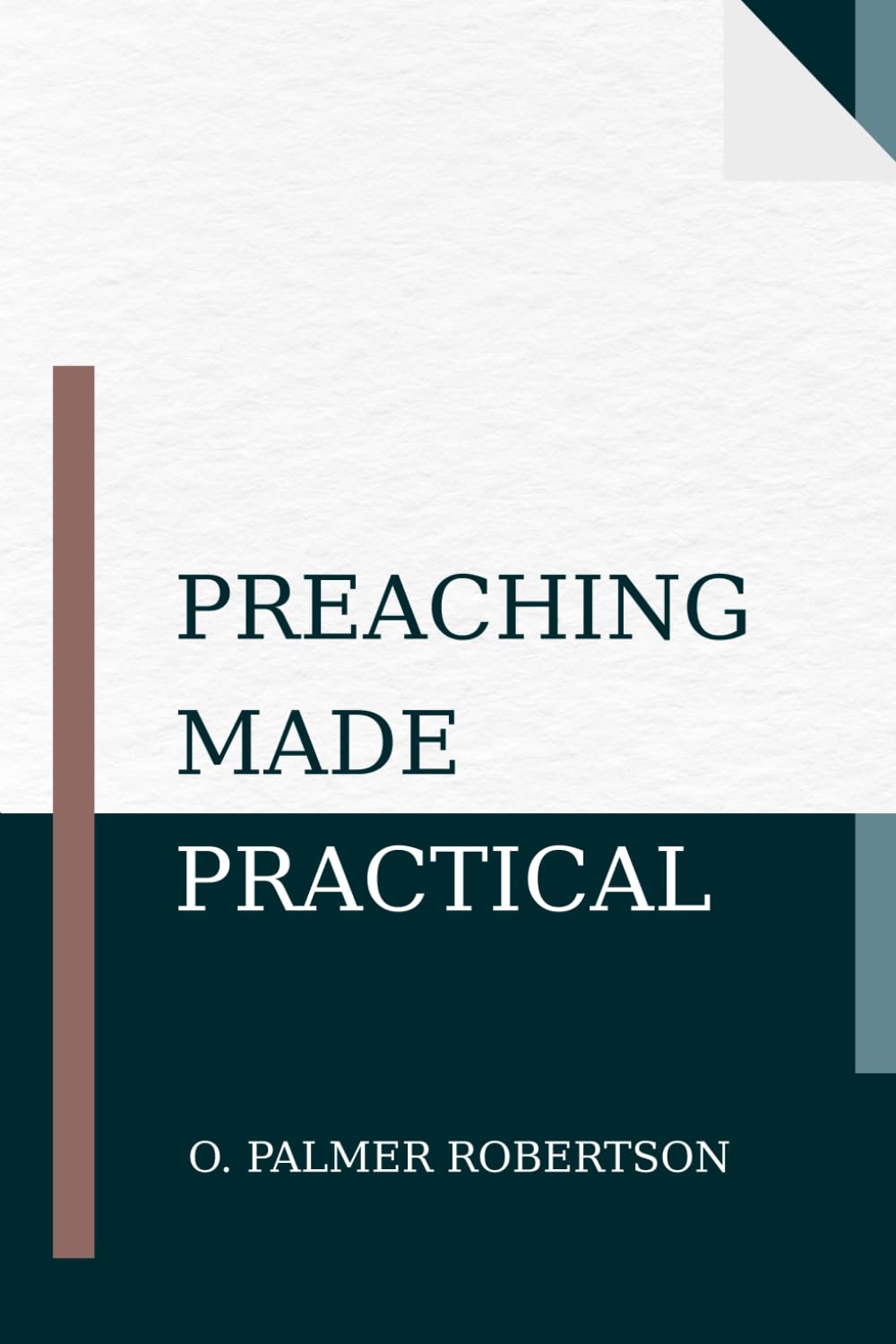 Preaching Made Practical