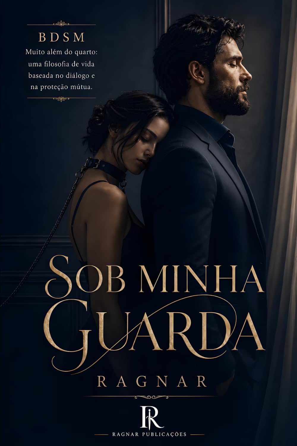 SOB MINHA GUARDA: Muito além do quarto: uma filosofia de vida baseada no diálogo e na proteção mútua
