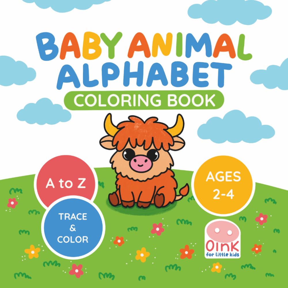 Baby Animal Alphabet Coloring Book: Trace and Color Letters for Toddlers Ages 2–4 | Cute Baby Animals A to Z | Preschool Learning Activity Book