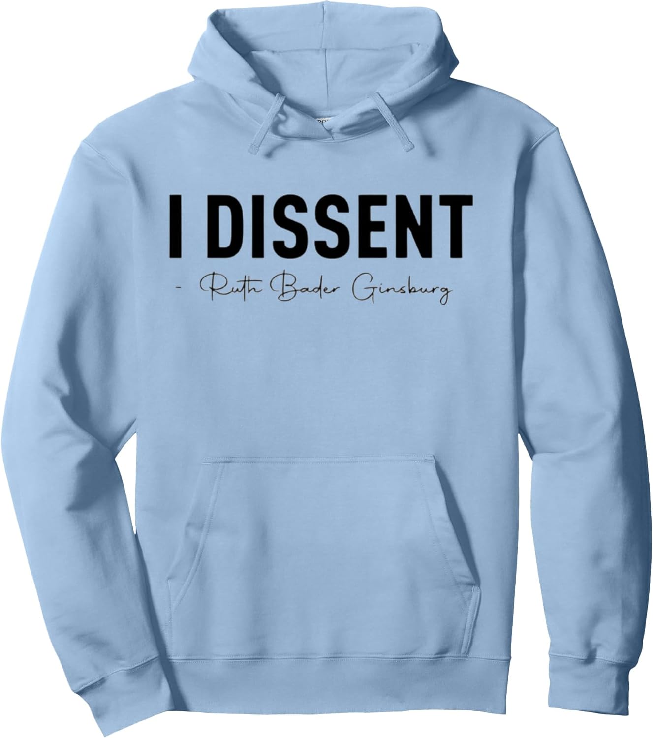 I Dissent When Injustice Becomes Law Resistance Becomes Duty Pullover Hoodie