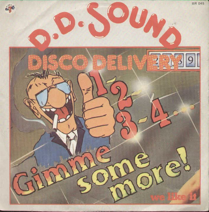 Ddsound Disco Delivery - 1,2,3,4.Gimme Some More / We Like It [Vinile 7 pollici - 45 Giri]