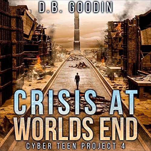 Crisis at Worlds End by D. B. Goodin episode artwork