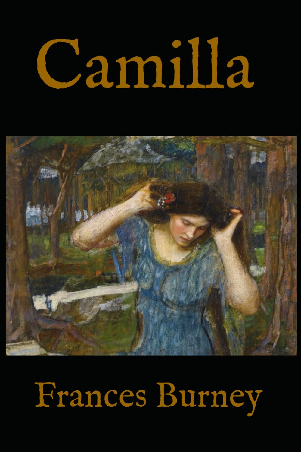 Camilla: Classic Coming-of-Age Romance of Reputation, Heartbreak, and Hope