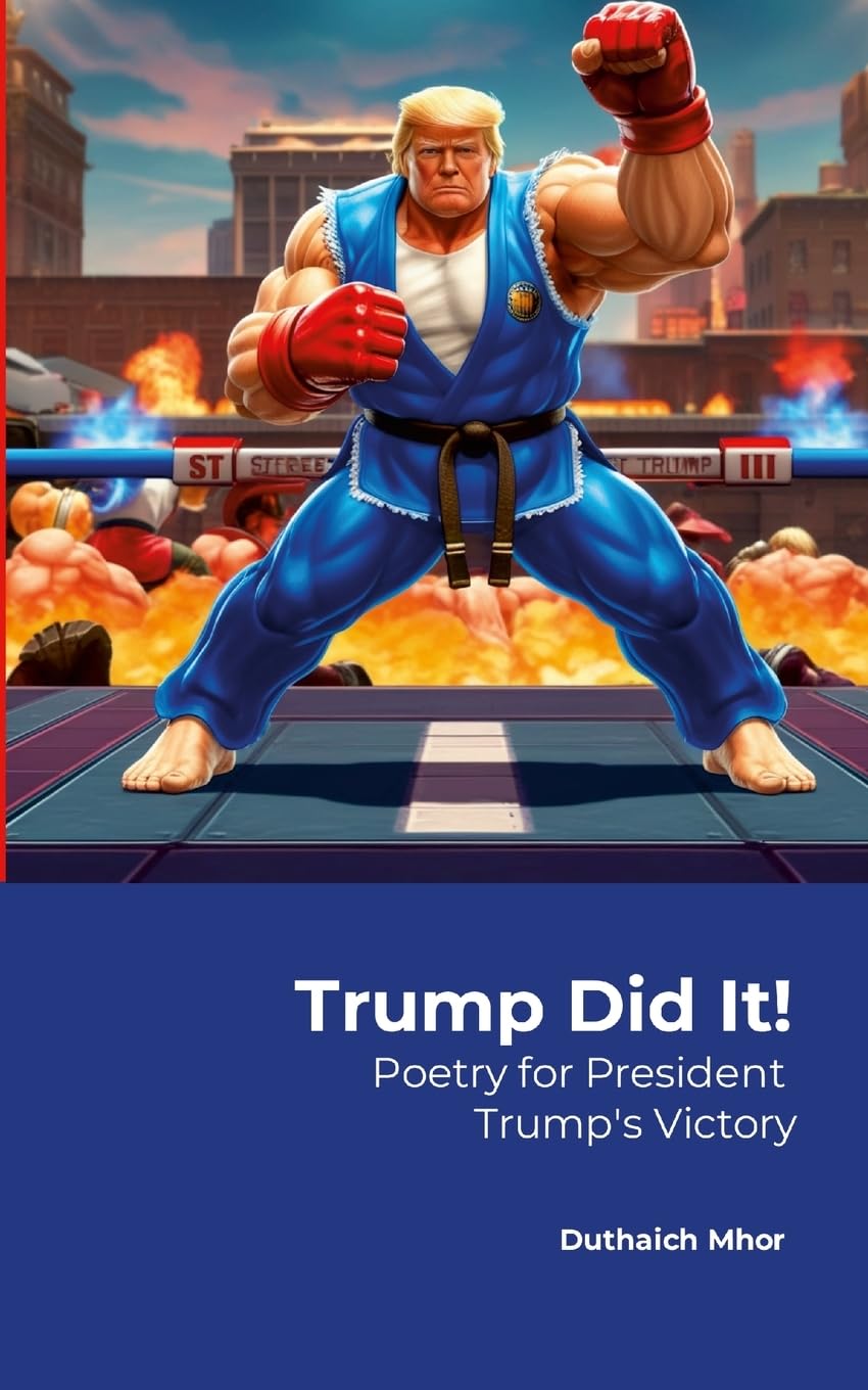Trump Did It!: Poetry for President Trump's Victory