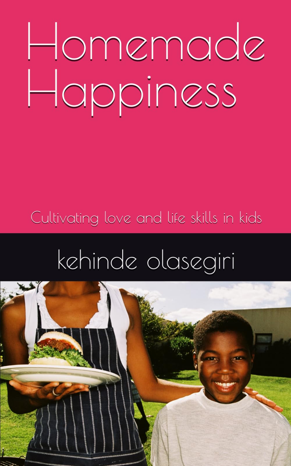 Homemade Happiness: Cultivating love and life skills in kids