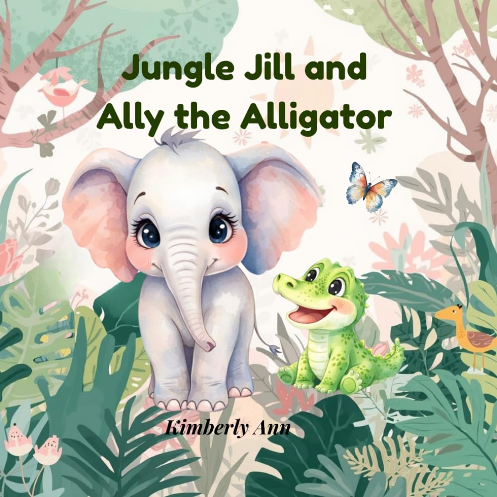 Jungle Jill and Ally the Alligator: Jungle Jill’s Alphabet Adventures