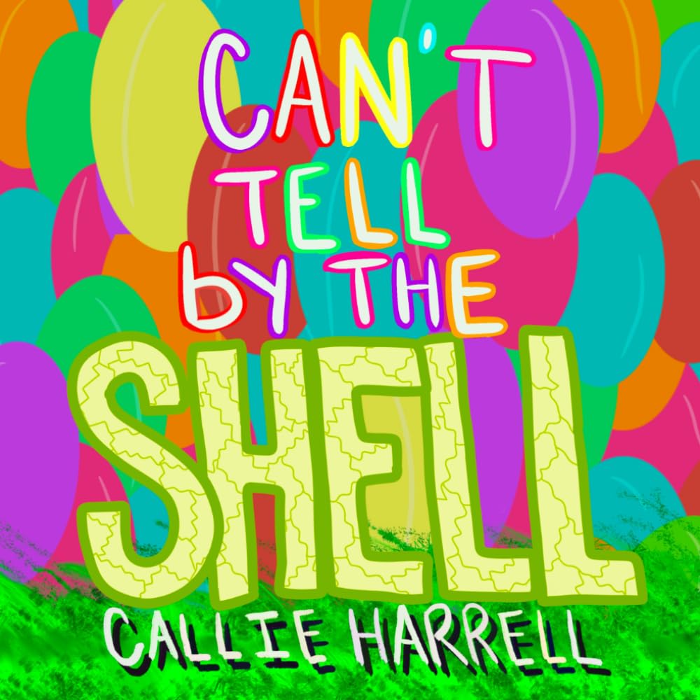 Can’t Tell by the Shell