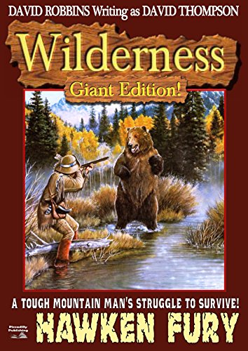 Wilderness Giant Edition #1: Hawken Fury (A Wilderness Giant Edition Western) Wilderness Giant Edition #1: Hawken Fury (A Wilderness Giant Edition Western)