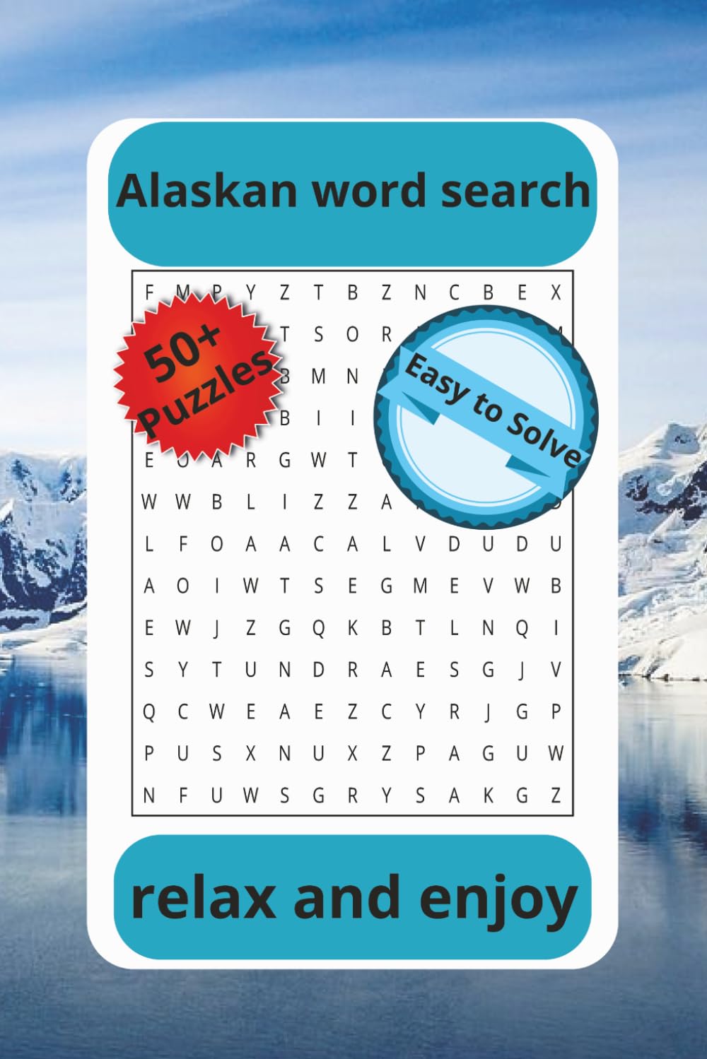 Alaskan Word Search: Relaxing, Word search, fun, easy puzzles, Alaskan, sharpen your mind