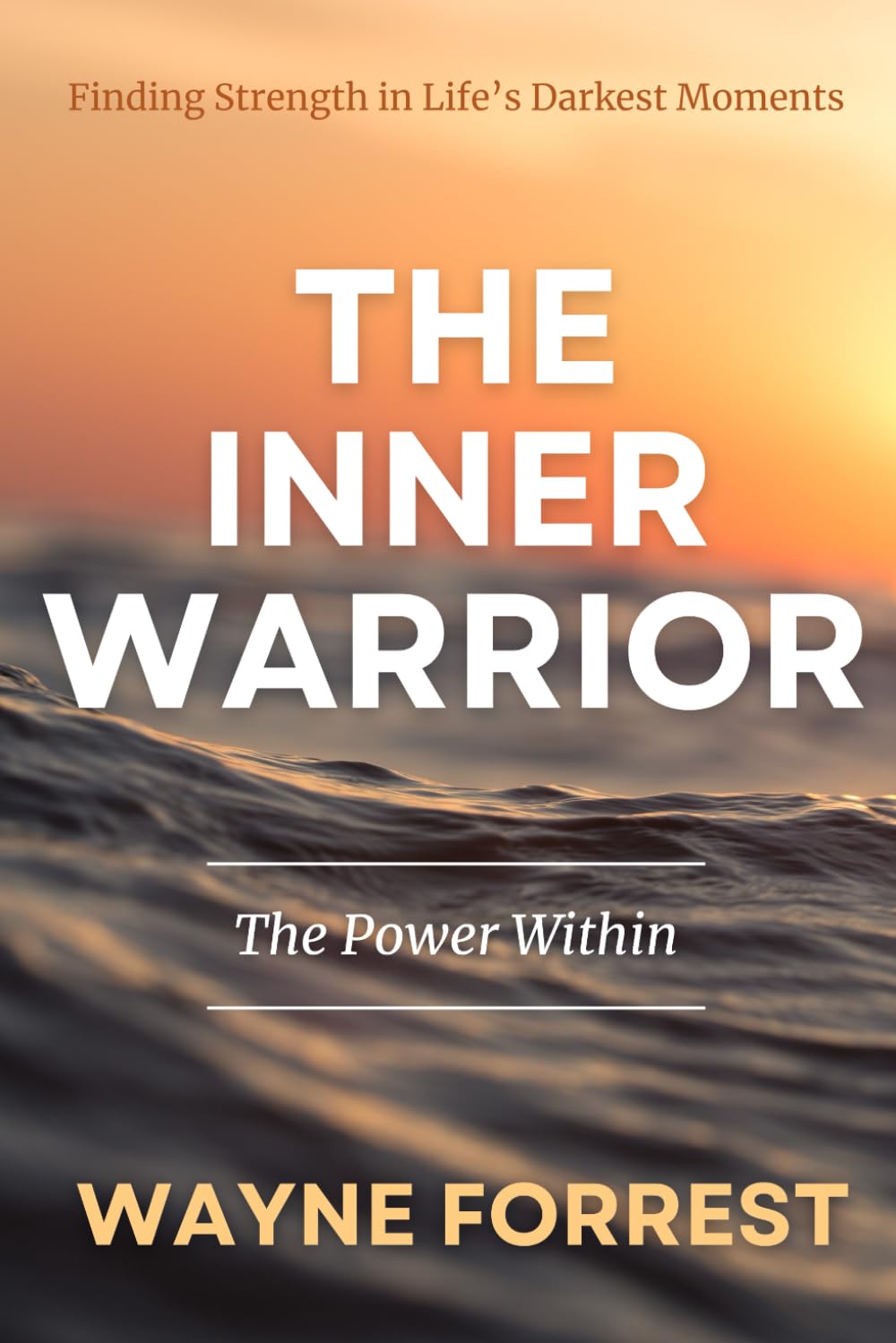 The Inner Warrior: The Power Within
