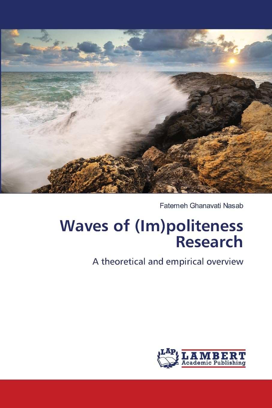 Waves of (Im)politeness Research: manuel de linguistique théorique et empirique