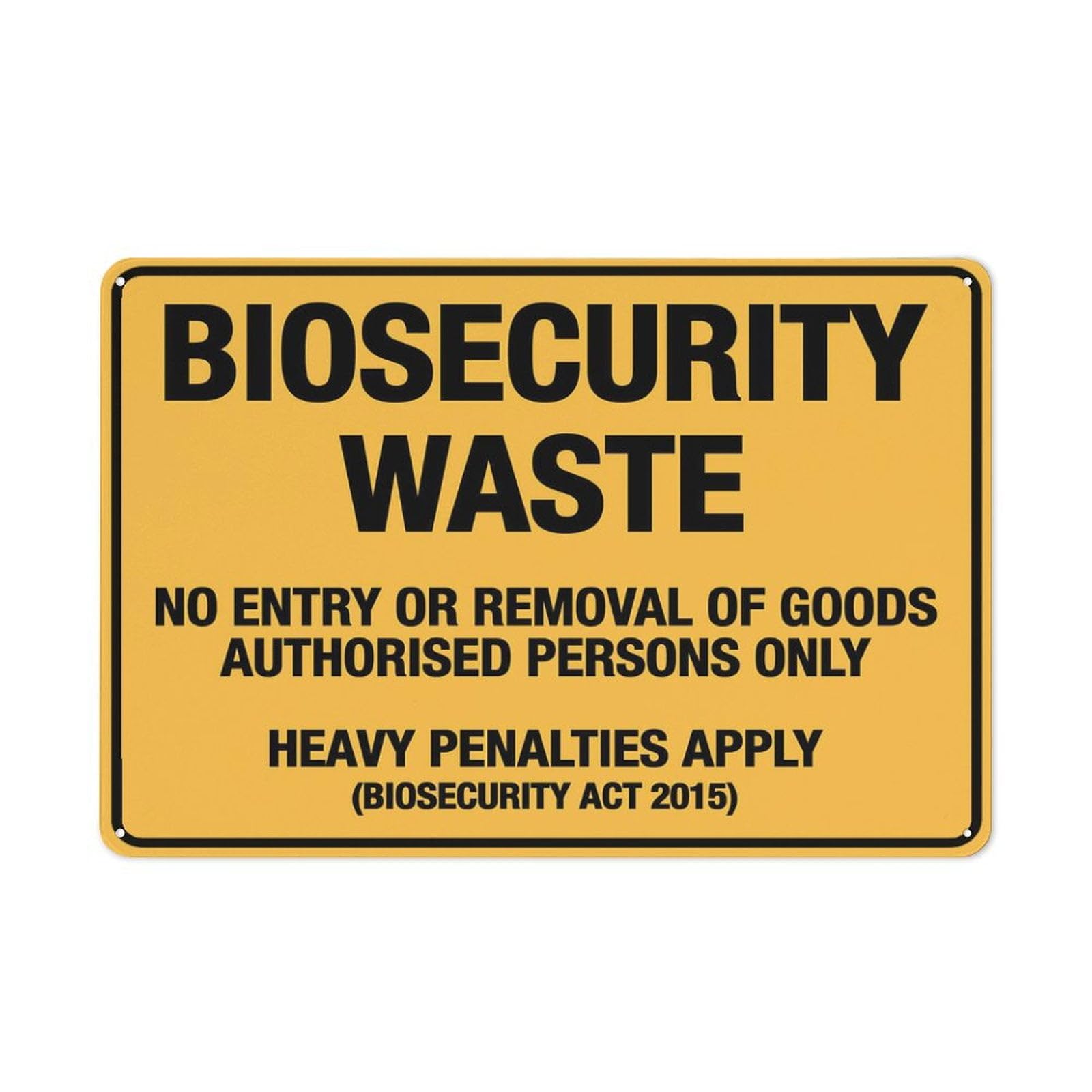 peiyeety Biosecurity Waste No Entry Or Removal Of Goods Authorised Persons Only 8"X12" Rust Free Aluminum Signs Outdoor, Metal Tin Sign For Home, Business, Yard