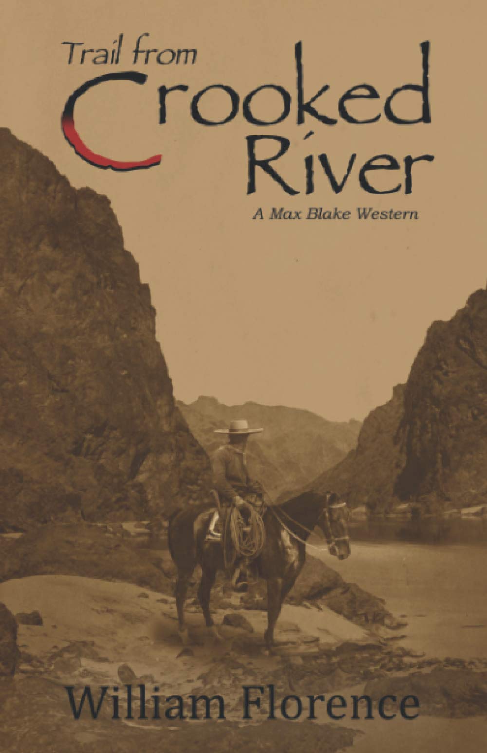 Trail from Crooked River: A Max Blake Western