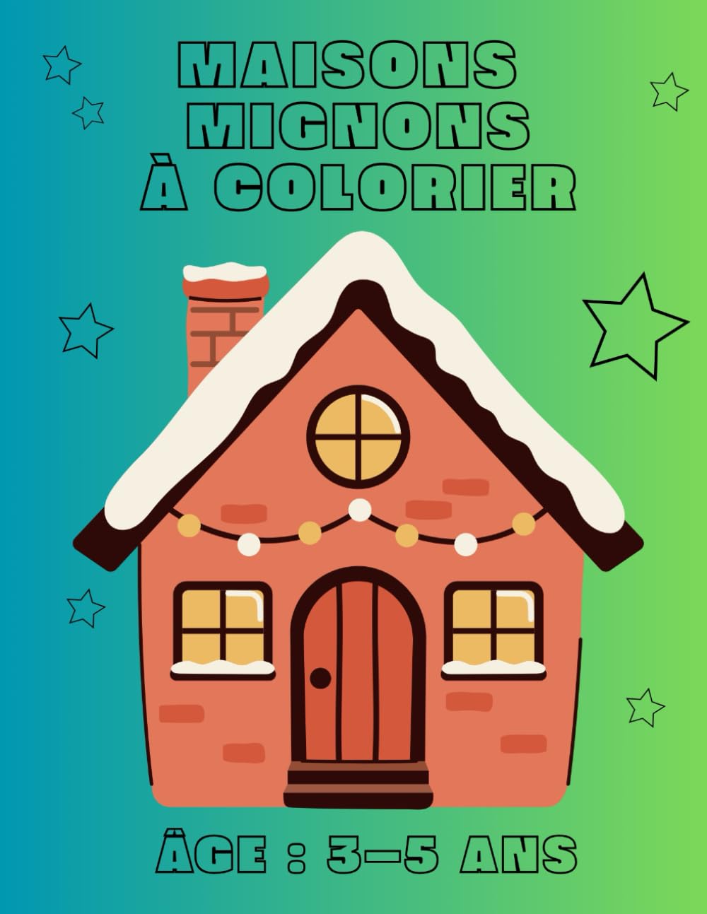Maisons mignonnes - Mon premier livre de coloriage: Pour enfants de 3 à 5 ans – 40 pages de dessins simples à colorier