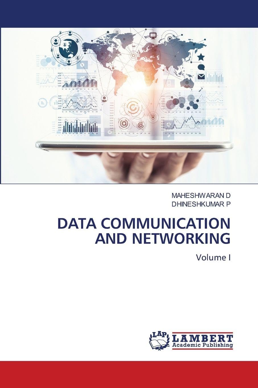 Data Communication and Networking: Volume I