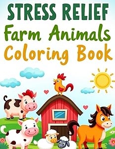 Stress Relief Farm Animals Coloring Book