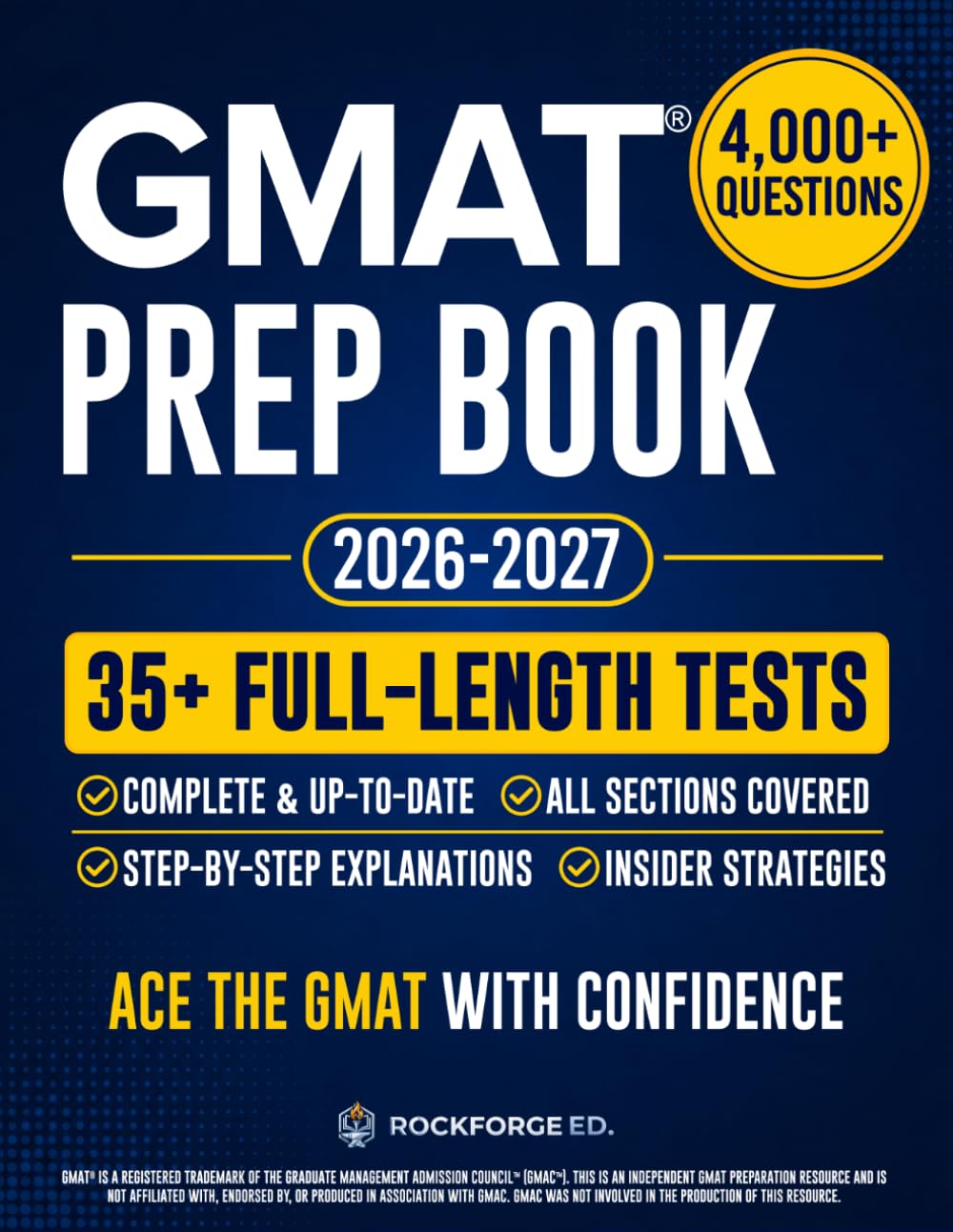 GMAT Prep Book: The Complete and Fully Updated Test Prep Guide to Ace the GMAT Exam. Full-Length Practice Tests, Expert Strategies, & Step-by-Step Explanations