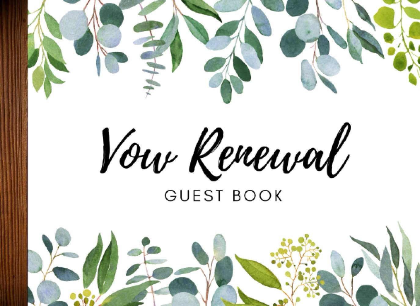 We Still Do Vow Renewal Guest Book: Renewal of Vows Reception Sign In Book