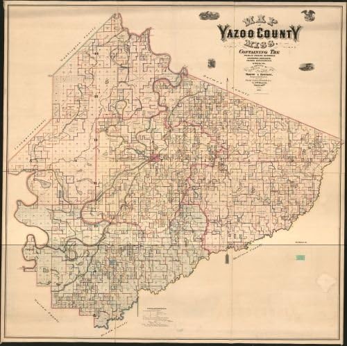 INFINITE PHOTOGRAPHS 1874 Map of Yazoo County, Miss. : containing The Public Roads, Schools, Churches, precincts, Farms,
