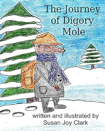 The Journey of Digory Mole (Creature Kingdom Book 1)