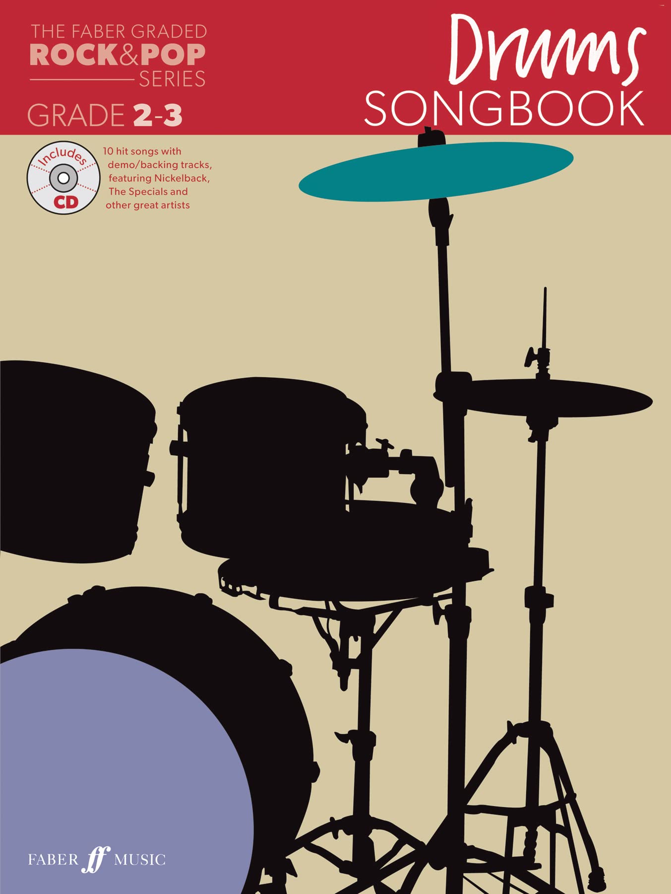 The Faber Graded Rock & Pop Series Drums Songbook: Grades 2-3 (With Free Audio CD)