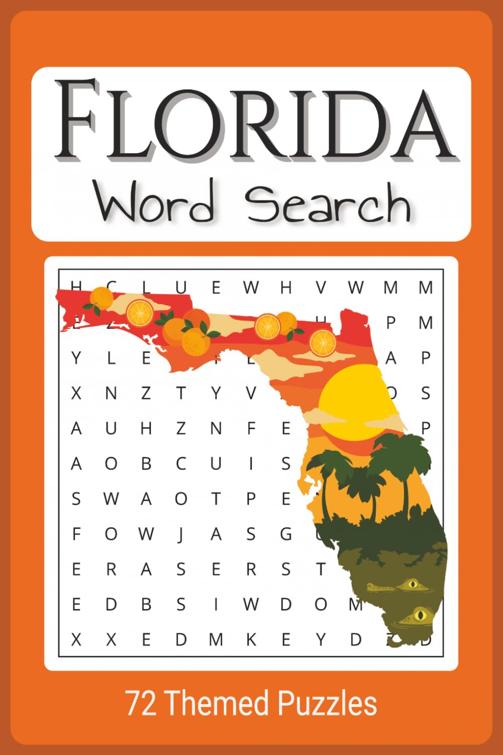 Florida Word Search Puzzle Book: All things Florida related word find book, 6"x9" easy to read, 50+ puzzles,110 pages